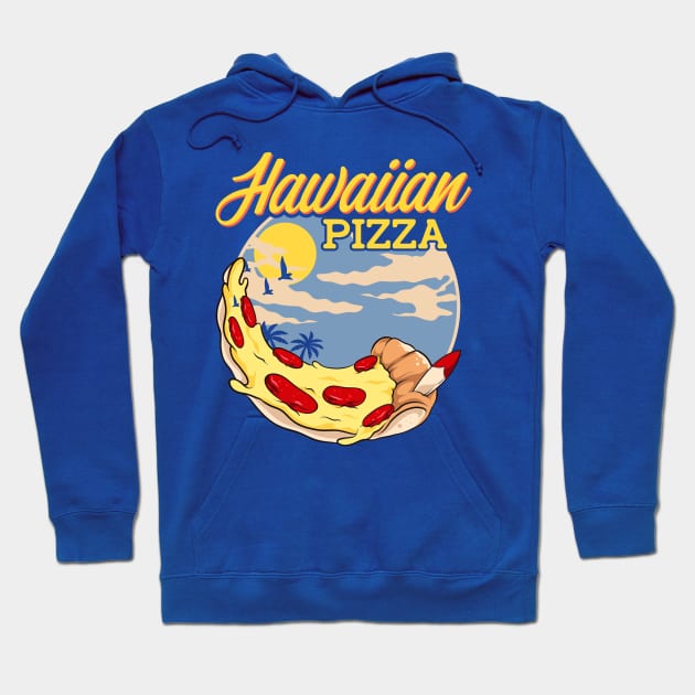 Hawaiian Pizza! Funny Summer Vacation in Hawaii Hoodie by Jamrock Designs